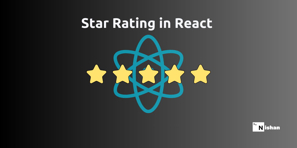 How to Build a Dynamic Star Rating Component in React: Step-by-Step Guide